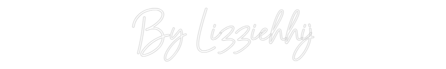 Custom Neon: By Lizziehhij