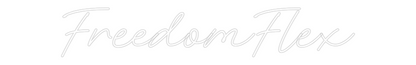 Custom Neon: FreedomFlex